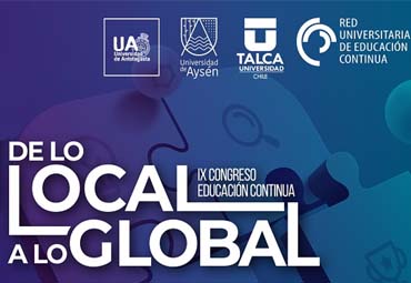 IX Congreso de Educación Continua “De lo local a lo global: educación, innovación, territorio”