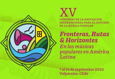 PUCV realizará XV Congreso de Estudios de Música Popular de Fronteras, rutas y horizontes en las músicas populares en América Latina