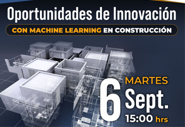 Charla "Oportunidades de Innovación con Machine Learning en Construcción"