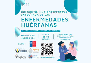 Coloquio “Una perspectiva integrada de las enfermedades huérfanas: Desde la academia hacia la sociedad”
