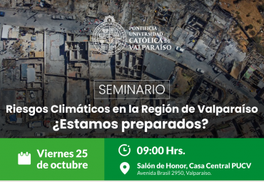 PUCV realizará Seminario “Riesgos Climáticos en la Región de Valparaíso”