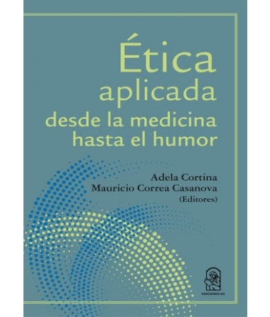 Profesor Juan Pablo Faúndez escribió capítulo sobre bioética en libro internacional editado por Adela Cortina