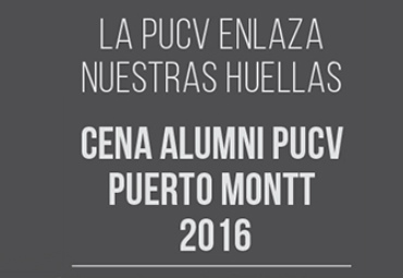 Participa en la Cena Alumni PUCV Puerto Montt 2016 - Foto 1