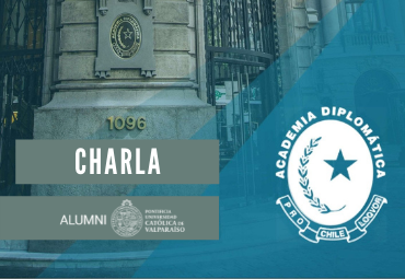 Charla de difusión 2021 Academia Diplomática de Chile 