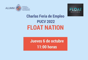 Charlas Feria de Empleo PUCV 2022: Float Nation
