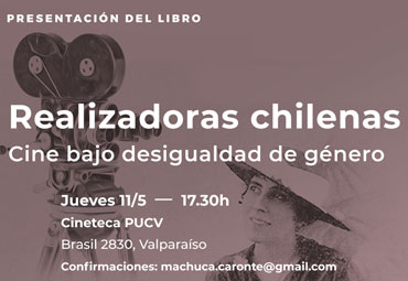 Presentación del libro "Realizadoras chilenas: cine bajo desigualdades de género"