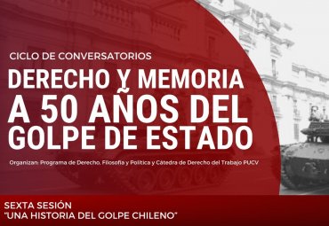 Universidad efectuará conversatorio “Derecho y memoria: A 50 años del Golpe de Estado”