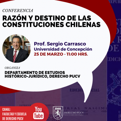 Conferencia "Razón y destino de las Constituciones chilenas"