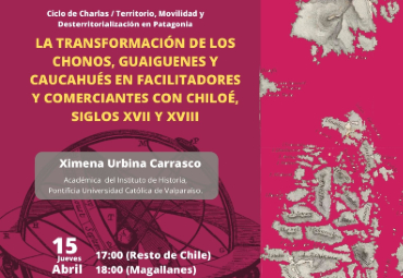 Académica del Instituto de Historia PUCV participará en el ciclo “Movilidad, territorio y desterritorialización en Patagonia”