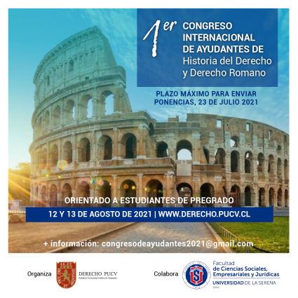 Convocatoria a ponencias para 1º Congreso Internacional de Ayudantes de Historia del Derecho y Derecho Romano