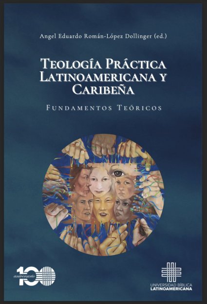 "La naturaleza como sujeto de la teología práctica": Prof. Pedro Pablo Achondo publica capítulo en libro de la Universidad Bíblica Latinoamericana, de Costa Rica
