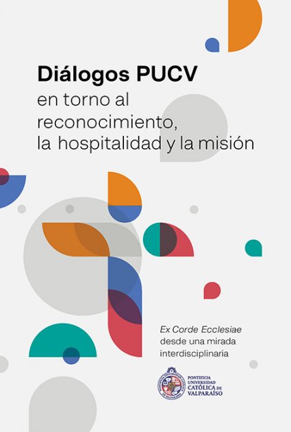 Diálogos PUCV en torno al reconocimiento, la hospitalidad y la misión.