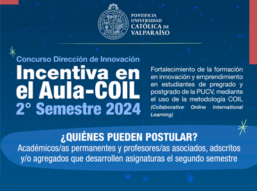 Incentiva en el Aula- COIL para académicas/os PUCV Asignaturas 2do semestre 2024