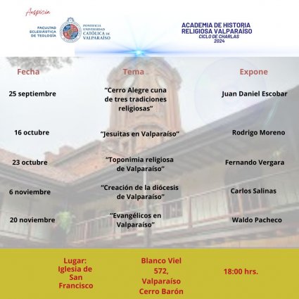 Academia de Historia Religiosa de Valparaíso invita a Ciclo de Charlas en Iglesia San Francisco de Barón